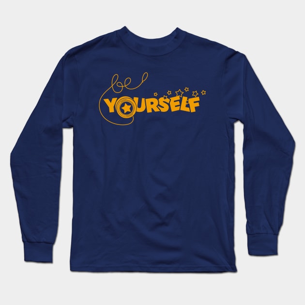 Be Yoyoself 80's Retro Inspirational Quotes Pun Typography Long Sleeve T-Shirt by BoggsNicolas